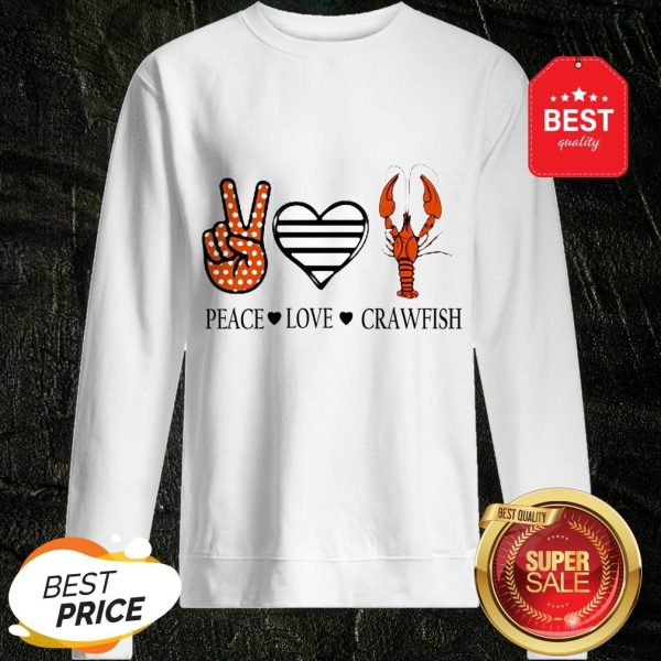 Official Peace Love Crawfish Sweatshirt