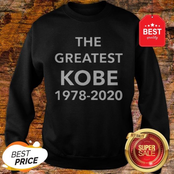 Official The Greatest Kobe 1978 – 2020 Sweatshirt