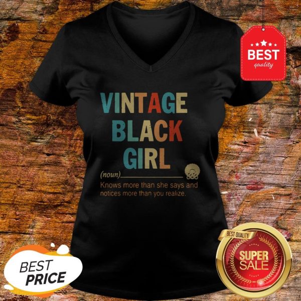 Vintage Black Girl Noun Know More Than She Says And Notices More Than You Realize V-neck