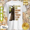 Star Wars Yoda Holding Jameson Whisky Drink Or Drink Not There Is No Try Shirt