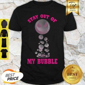 Jack Skellington Stay Out Of My Bubble Shirt