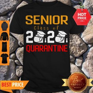 Senior Class Of 2020 Quarantine Graduation Classic Shirt