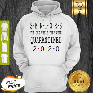 Senior 2020 The One Where They Were Quarantined 2020 Hoodie