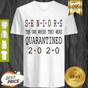 Senior 2020 The One Where They Were Quarantined 2020 V-neck