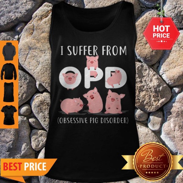 Pig I Suffer From Opd Obsessive Pig Disorder Tank Top