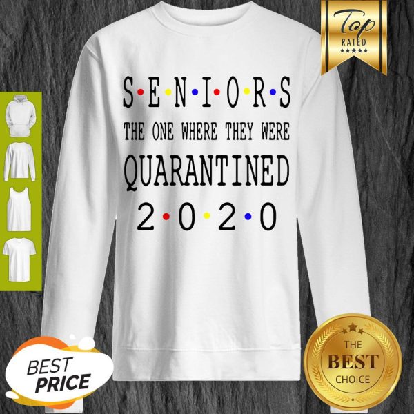 Senior 2020 The One Where They Were Quarantined 2020 Sweatshirt