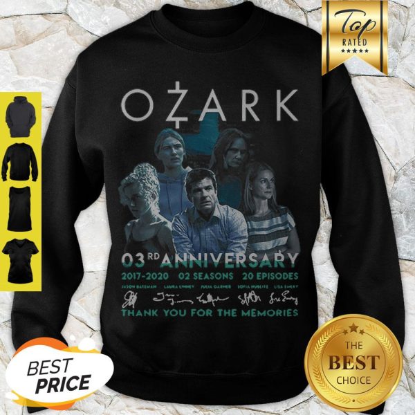 Ozark 03rd Anniversary 2017 2020 02 Seasons 20 ep Signatures Sweatshirt