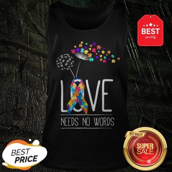 Autism Awareness Support Cute Gifts Love Need No Words Tank Top