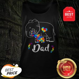 Autism Awareness Support Dad Elephant Gift ShirtAutism Awareness Support Dad Elephant Gift Tank Top
