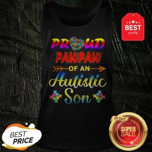 Autism Awareness Tee Proud Pawpaw Autistic Son Funny Gifts Tank Top