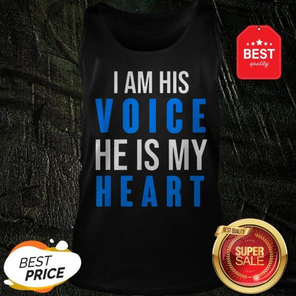 Autism Awareness Tees -I Am His Voice He Is My Heart Tank Top