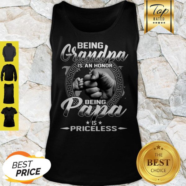 Being Grandma Is An Honor Being Papa Is Priceless Father Day Tank Top