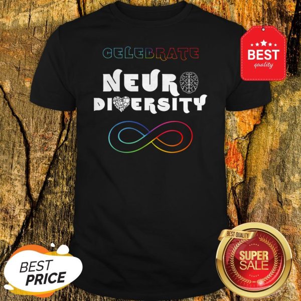 Celebrate Neurodiversity Rainbow Infinity Autism Awareness Shirt
