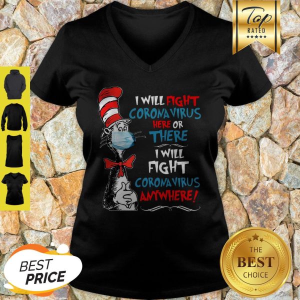 Dr. Seuss I Will Fight Coronavirus Here Or There Anywhere V-neck