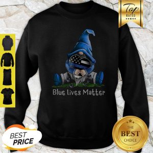 Gnome Hug Blue Lives Matter Thin Blue Line Sweatshirt