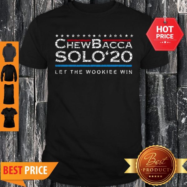 Nice Chewbacca Solo 20 Let The Wookiee Win Shirt