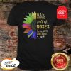 Official Autism In A World Full Of Roses Be A Sunflower Shirt
