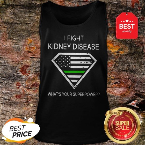 Official I Fight Kidney Disease What’s Your Superpower Tank Top