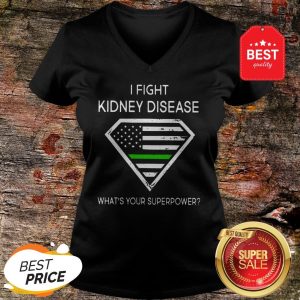 Official I Fight Kidney Disease What’s Your Superpower V-neck