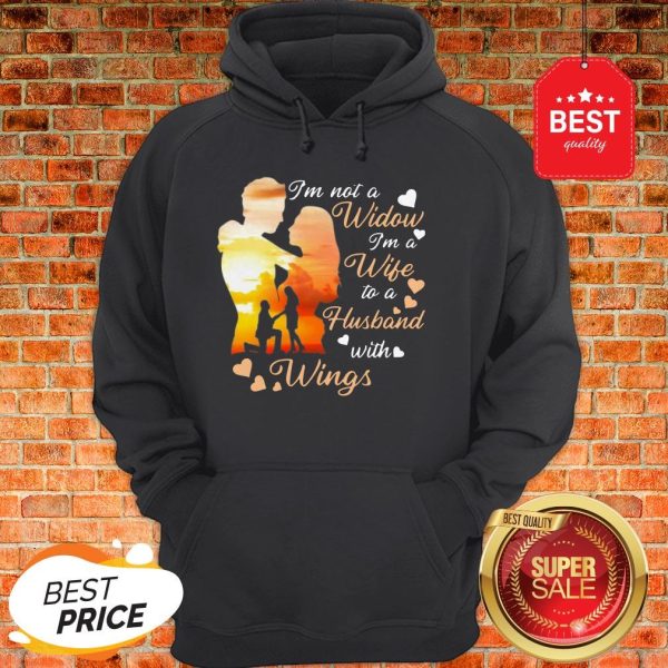 Official I’m Not A Widow I’m A Wife To A Husband With Wings Heart Hoodie