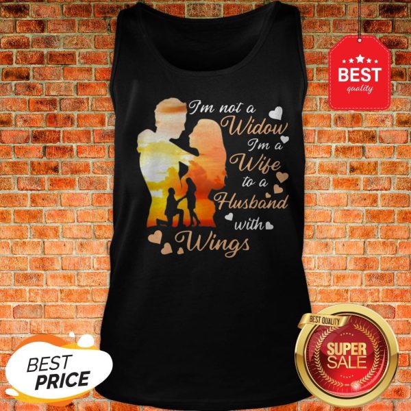 Official I’m Not A Widow I’m A Wife To A Husband With Wings Heart Tank Top