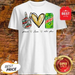 Official Peace Love Mtn Dew Shirt