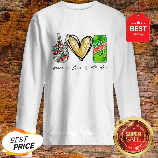 Official Peace Love Mtn Dew Sweatshirt
