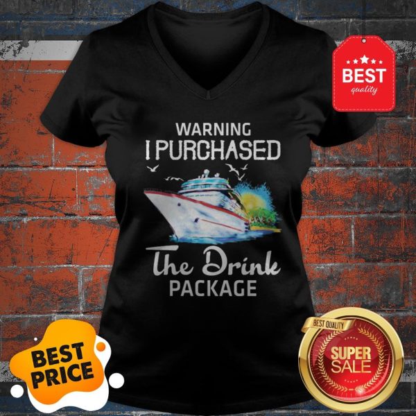 Official Warning I Purchased The Drink Package V-neck