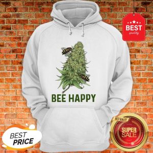 Official Weed Cannabis Bee Happy Hoodie