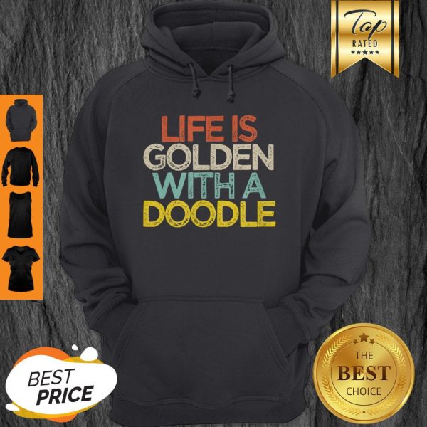 Original Life Is Golden With A Doodle Doodle Dog Owner Mom Mama Hoodie