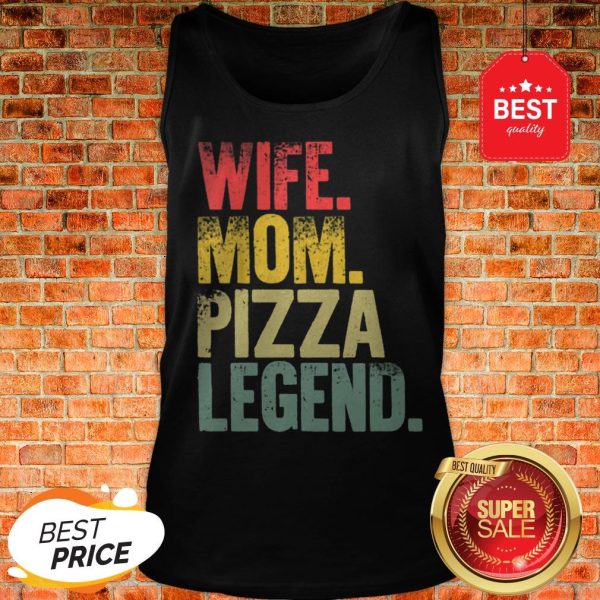 Premium Mother Women Funny Gift Wife Mom Pizza Legend Tank Top