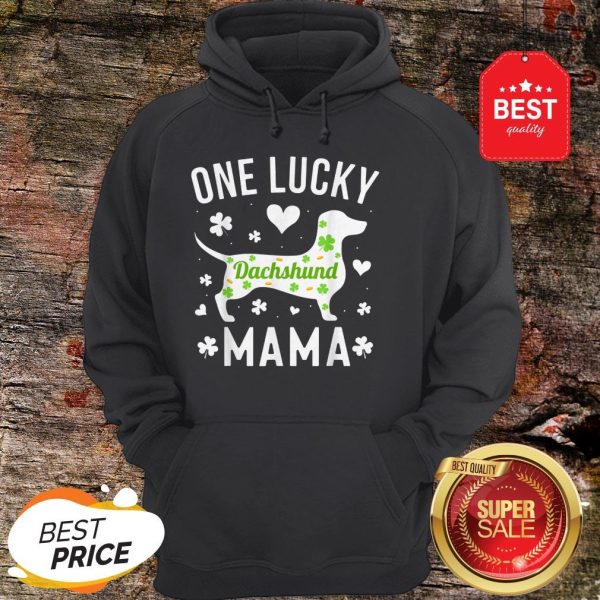 St Patricks Day Dachshund Lucky Mama Mom Dog Hoodie - Design By Rulestee.com