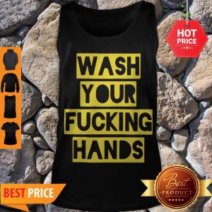 Wash Your Fucking Hands Against Coronavirus Tank Top - Design By Rulestee.com