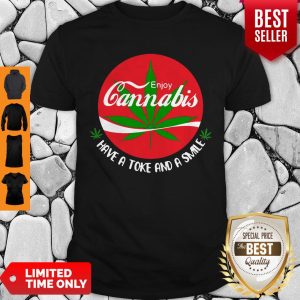 Enjoy Cannabis Have A Toke And A Smile Coca Cola Shirt