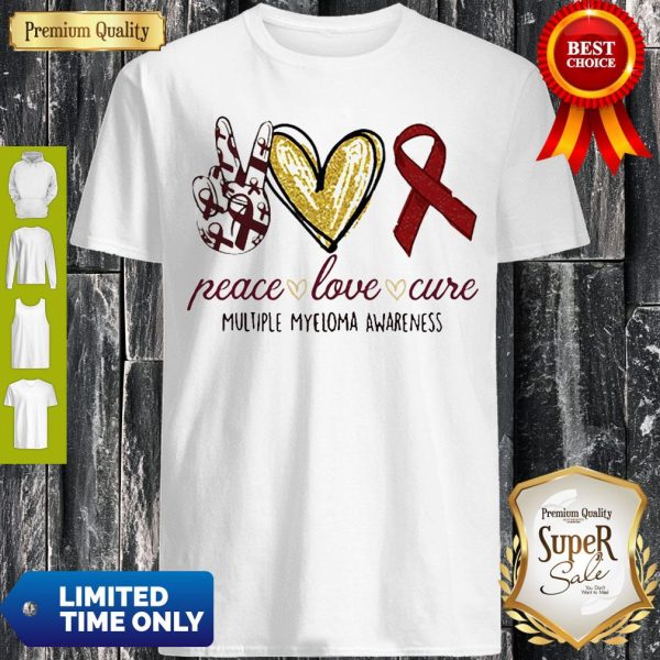 Peace Love Cure Multiple Myeloma Awareness Shirt
