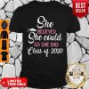 She Believed She Could So She Did Class Of 2020 Shirt