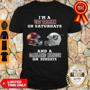 I’m A USC Trojan On Saturdays And A Oakland Raider On Sundays Shirt