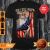 Official Bulldog Papa American Flag Shirt