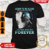 Learn To Be Alone Because No One Will Stay Forever Wolf Shirt