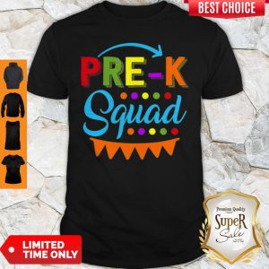 Nice Pre K Squad Preschool Teacher Back To School Gift Shirt