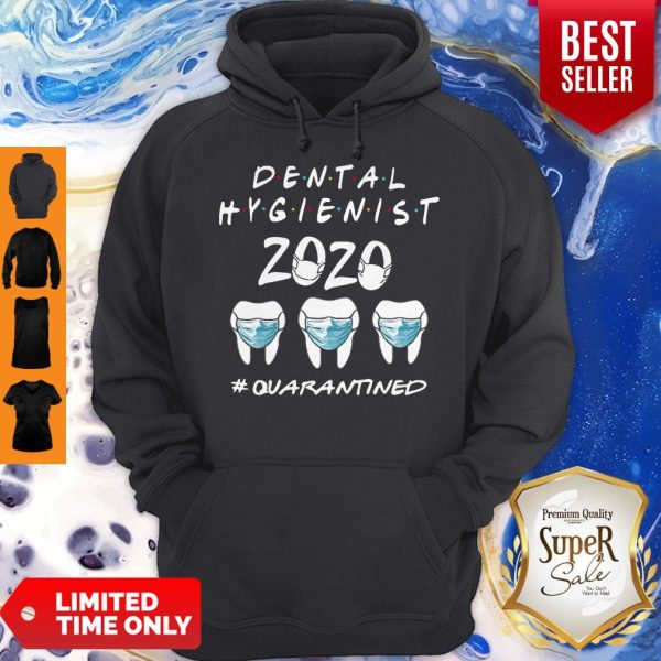 Dental Hygienist 2020 #Quarantined Coronavirus Hoodie