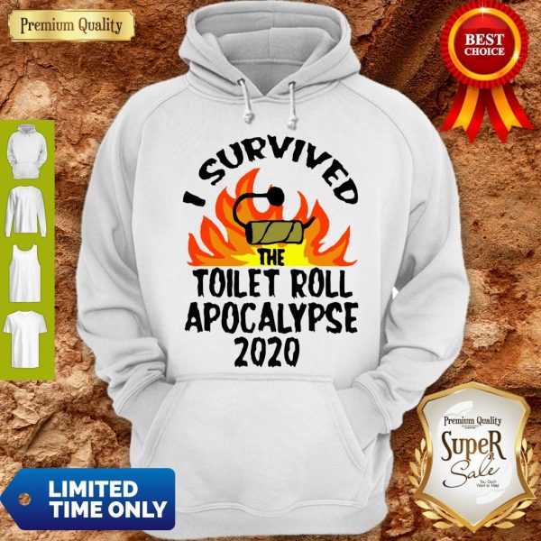 I Survived The Toilet Roll Apocalypse 2020 Toilet Paper Hoodie