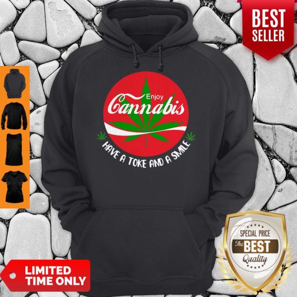 Enjoy Cannabis Have A Toke And A Smile Coca Cola Hoodie