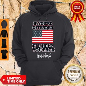 Nice If You’re Offended I’ll Help You Pack – Swift Pigeon Hoodie