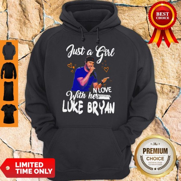 Official Nice Just A Girl Love With Her Luke Bryan Hoodie