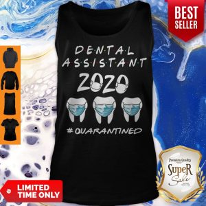 Dental Assistant 2020 #Quarantined Coronavirus Tank Top