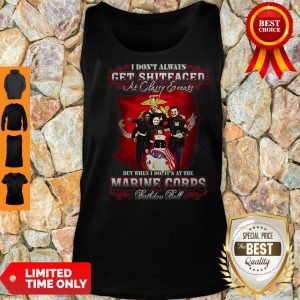 I Don’t Always Get Shitfaced At Classy Events US Marine Corps Tank Top