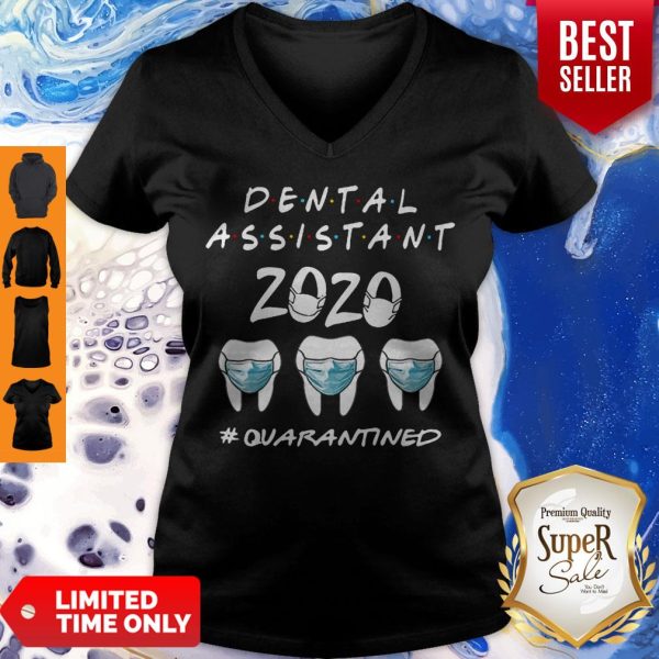 Dental Assistant 2020 #Quarantined Coronavirus V-neck