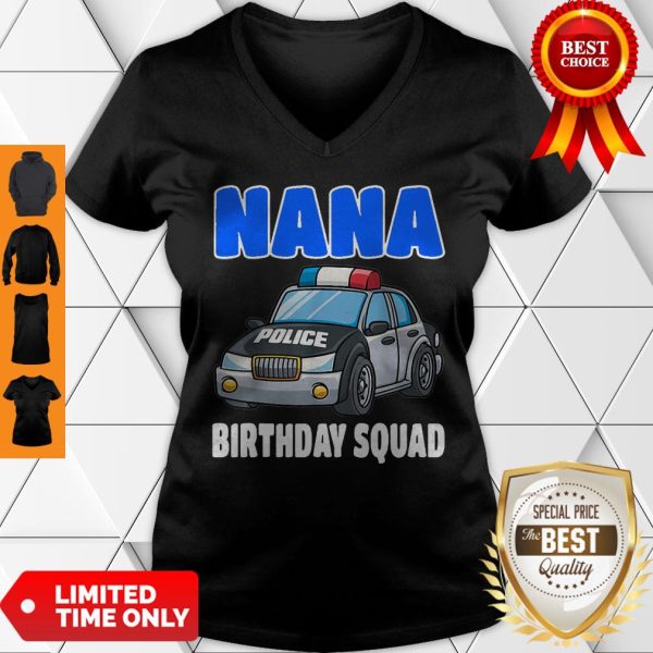 Nana Birthday Squad Shirt Police Officer Birthday Cop V-neck