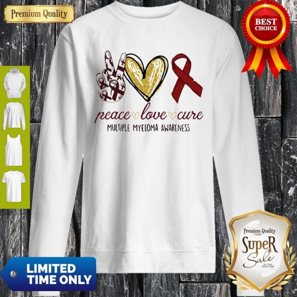 Peace Love Cure Multiple Myeloma Awareness Sweatshirt